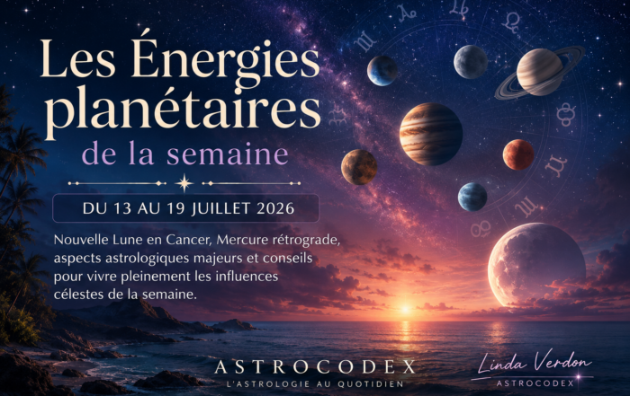 Découvrez les énergies planétaires du 13 au 19 juillet 2026 avec AstroCodex : Nouvelle Lune en Cancer, Mercure rétrograde, aspects astrologiques majeurs et conseils pour vivre pleinement les influences célestes de la semaine.