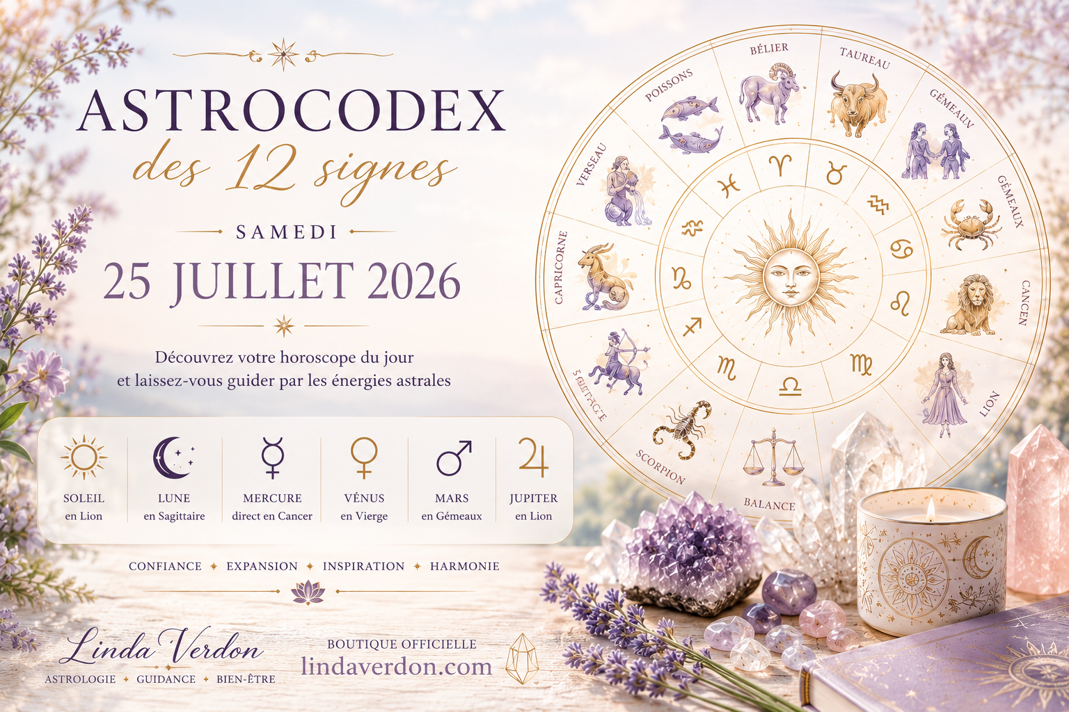 Découvrez l'AstroCodex du samedi 25 juillet 2026. Les influences du Soleil en Lion, de la Lune en Sagittaire et des principaux transits astrologiques accompagnent les 12 signes du zodiaque.