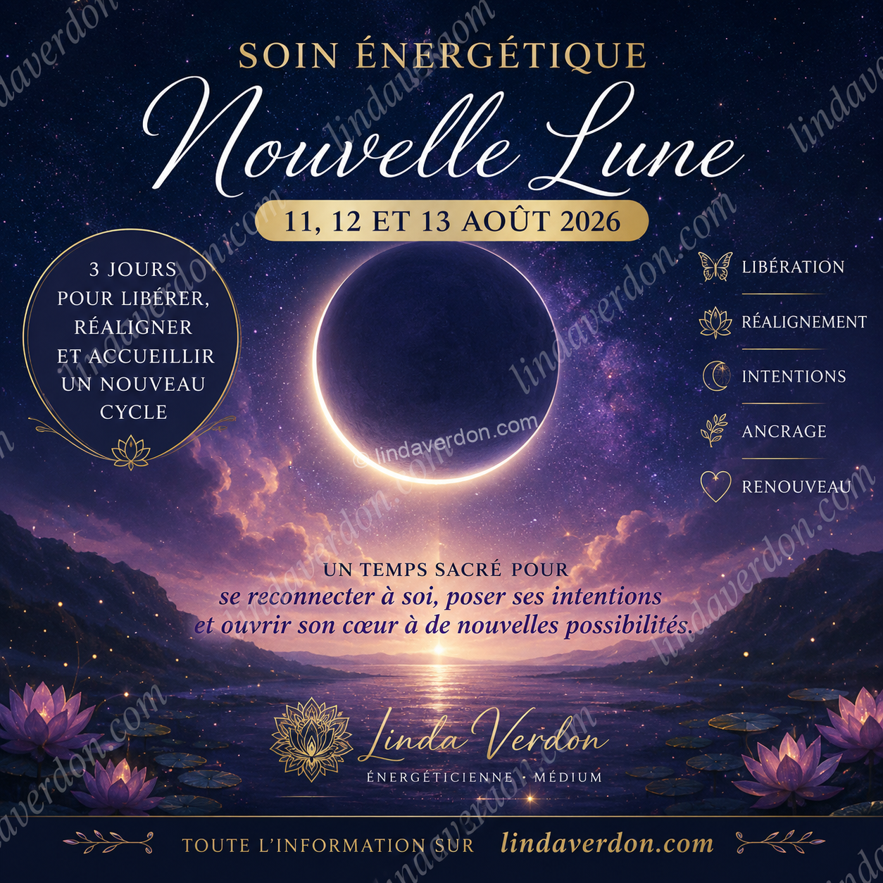 Participez au soin énergétique de la Nouvelle Lune du 11 au 13 août 2026. Trois jours de purification, d'alignement et de renouveau pour accompagner votre nouveau cycle intérieur.