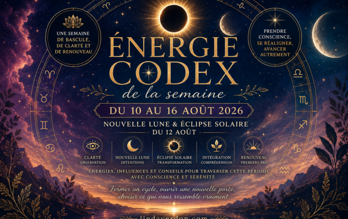 Découvrez l'Énergie Codex de la semaine du 10 au 16 août 2026. Une semaine de réalignement, de prises de conscience et de renouveau, marquée le 12 août par une Nouvelle Lune accompagnée d'une éclipse solaire.