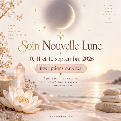🌑 **Soin Nouvelle Lune – 10, 11 et 12 septembre 2026** Un soin énergétique à distance sur **3 jours** pour vous accompagner dans l'énergie de la Nouvelle Lune : nettoyage, libération, recentrage, nouvelles intentions et ancrage. ✨ Jour 1 : nettoyage et libération 🌑 Jour 2 : Nouvelle Lune et nouvelles intentions 🌱 Jour 3 : intégration et ancrage Aucun rendez-vous n'est nécessaire. Vous pouvez recevoir le soin à distance tout en poursuivant normalement vos activités. **lindaverdon.com**